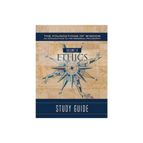 The Foundations of Wisdom:: Ethics (Study Guide)