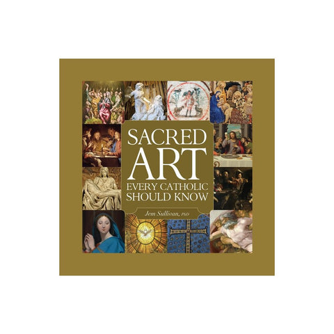 Sacred Art Every Catholic Should Know
