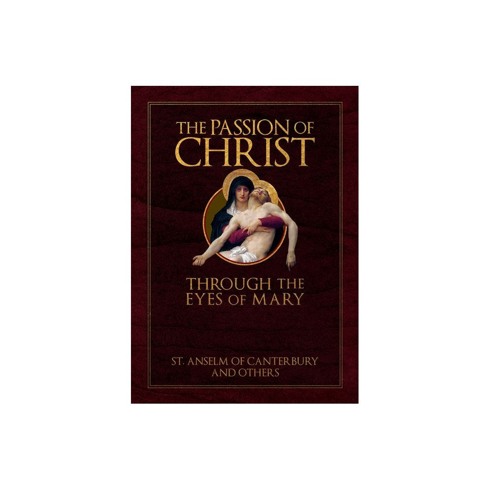 The Passion of Christ Through the Eyes of Mary