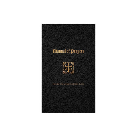 Manual of Prayers: For the Use of the Catholic Laity
