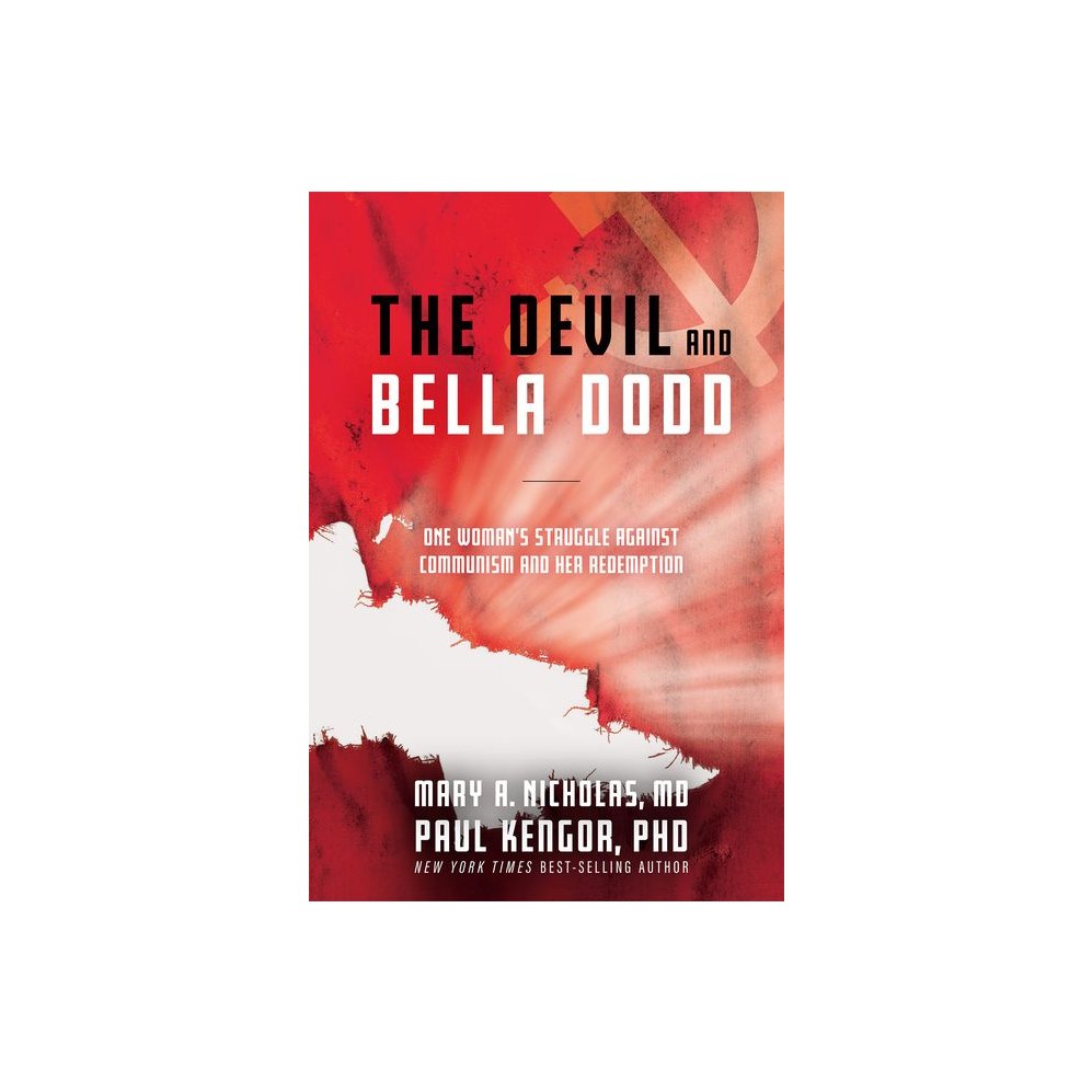 The Devil and Bella Dodd: One Woman's Struggle Against Communism and Her Redemption