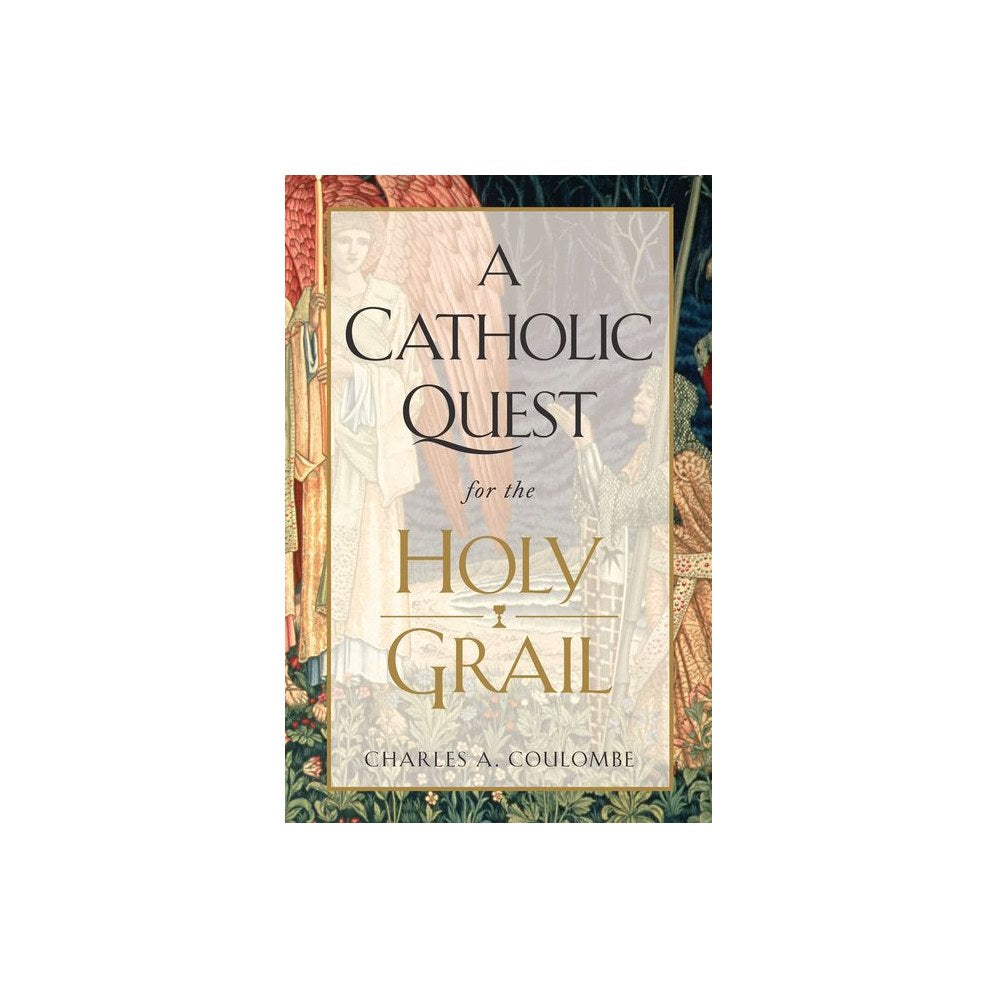 A Catholic Quest for the Holy Grail