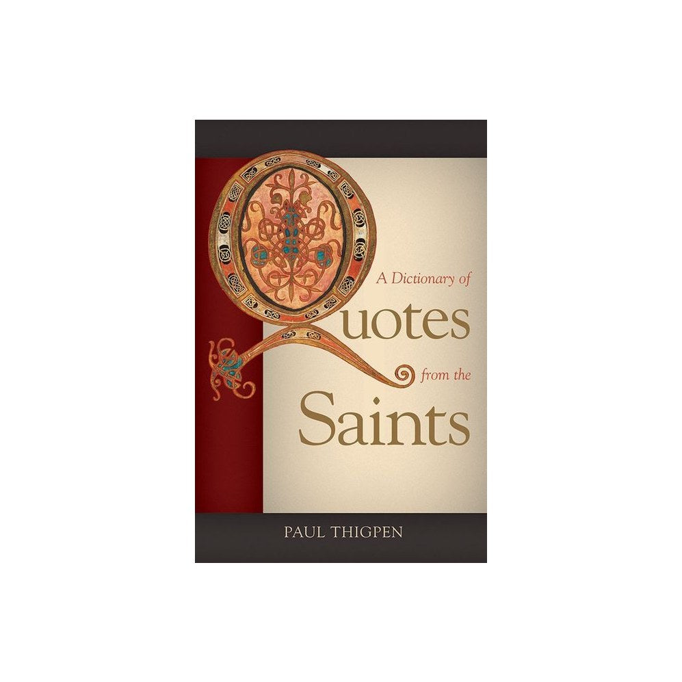 A Dictionary of Quotes from the Saints