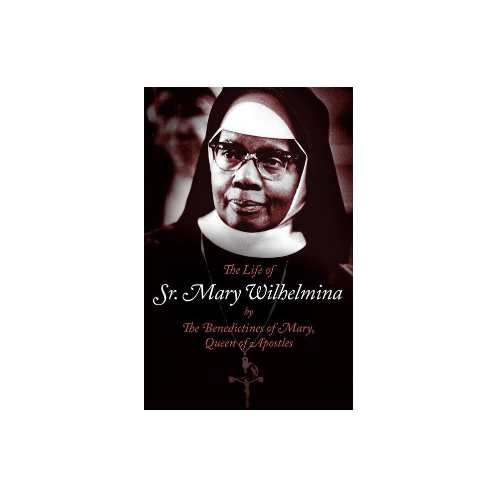 The Life of Sr. Mary Wilhelmina