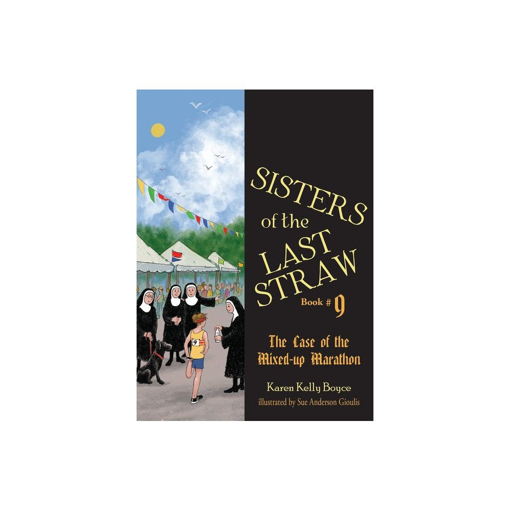 Sisters of the Last Straw Book 9: The Case of the Mixed-Up Marathon