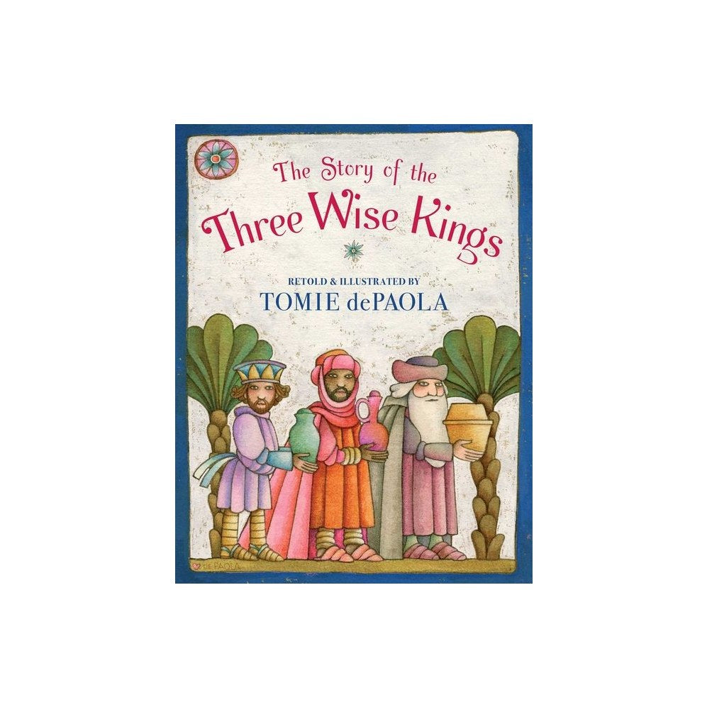 The Story of the Three Wise Kings (Reprint)