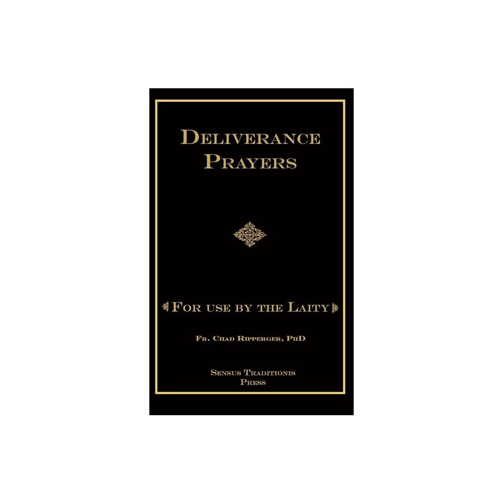 Deliverance Prayers: For Use by the Laity