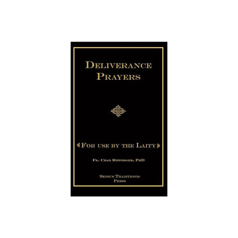 Deliverance Prayers: For Use by the Laity