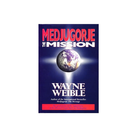 Medjugorje: The Mission