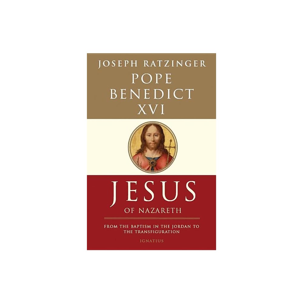 Jesus of Nazareth: From the Baptism in the Jordan to the Transfiguration Volume 1