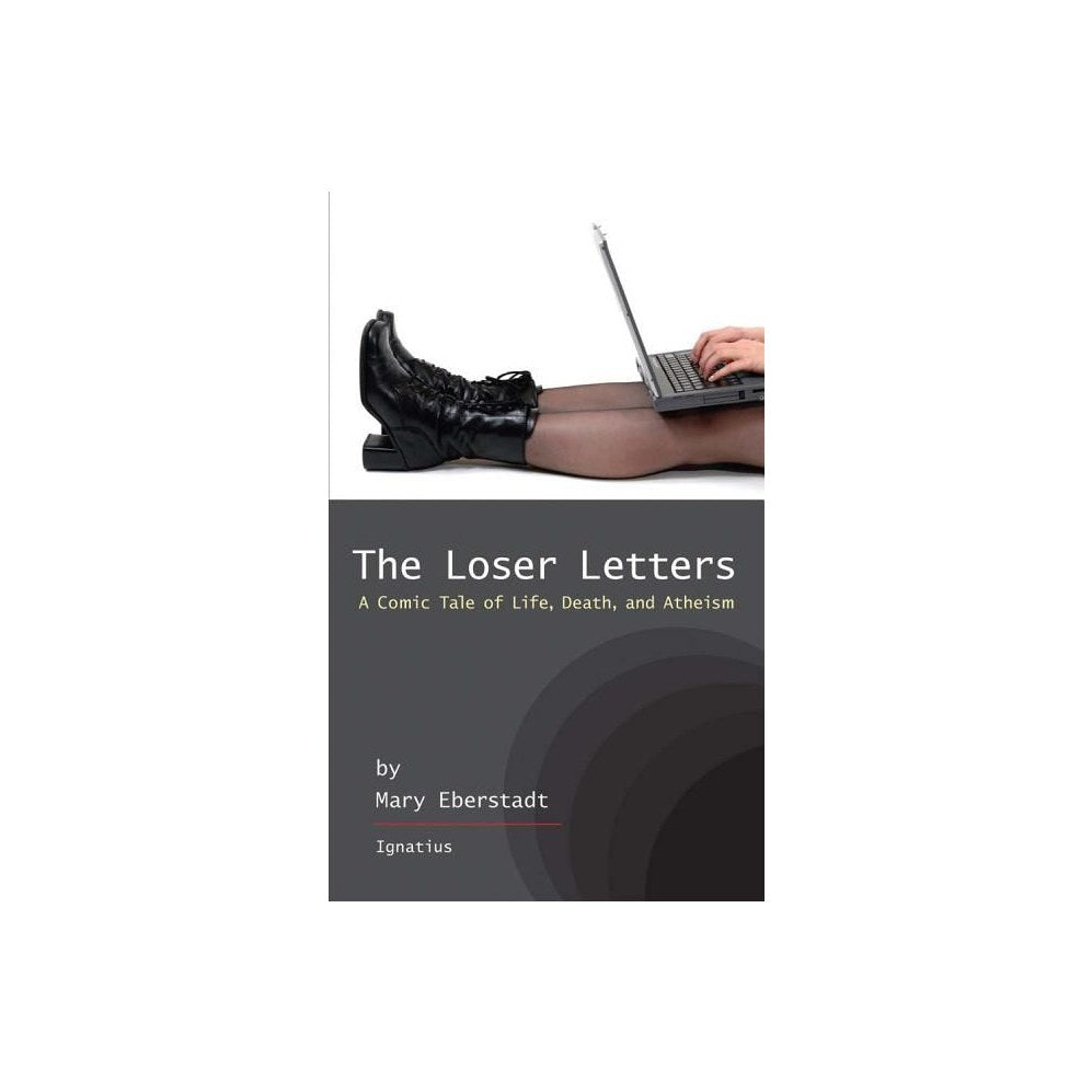 The Loser Letters: A Comic Tale of Life, Death and Atheism