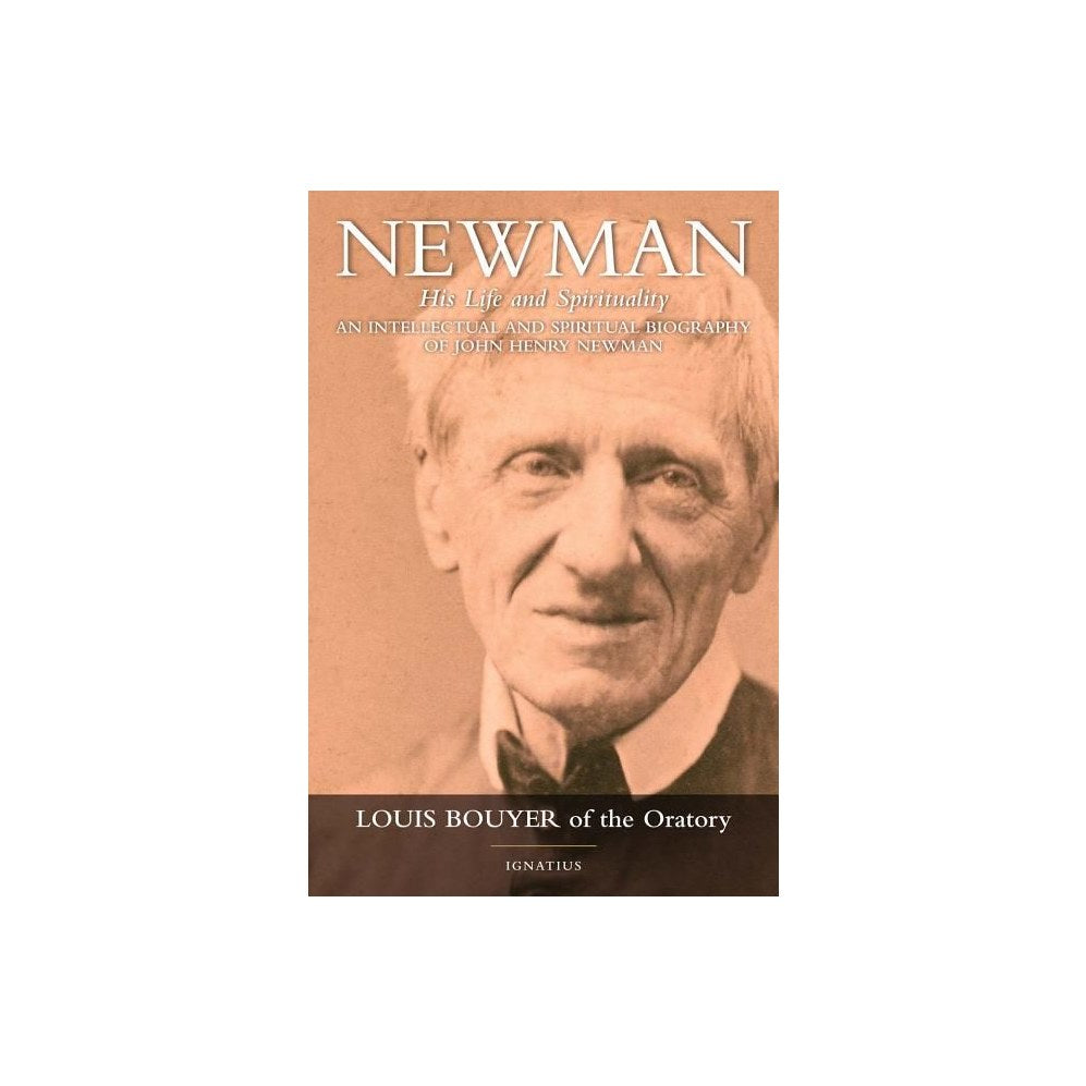 Newman: His Life and Spirituality