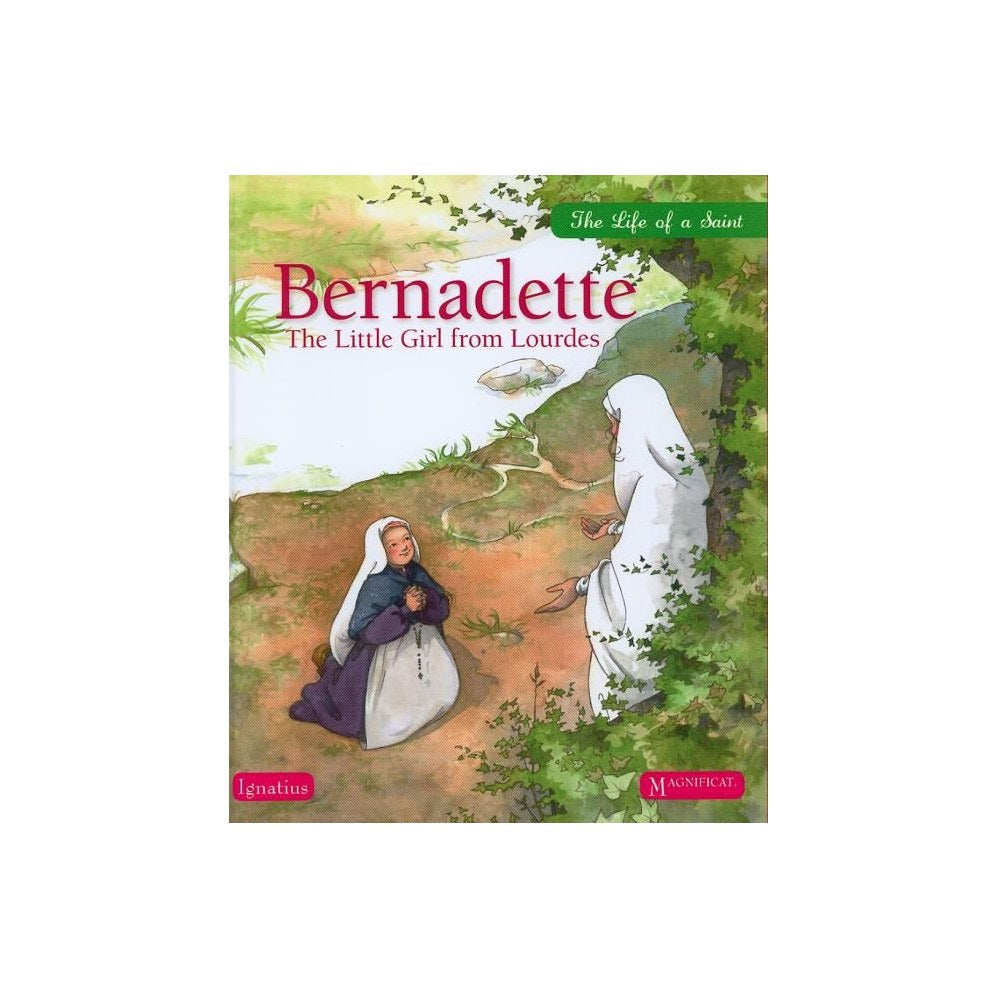 Bernadette: The Little Girl from Lourdes