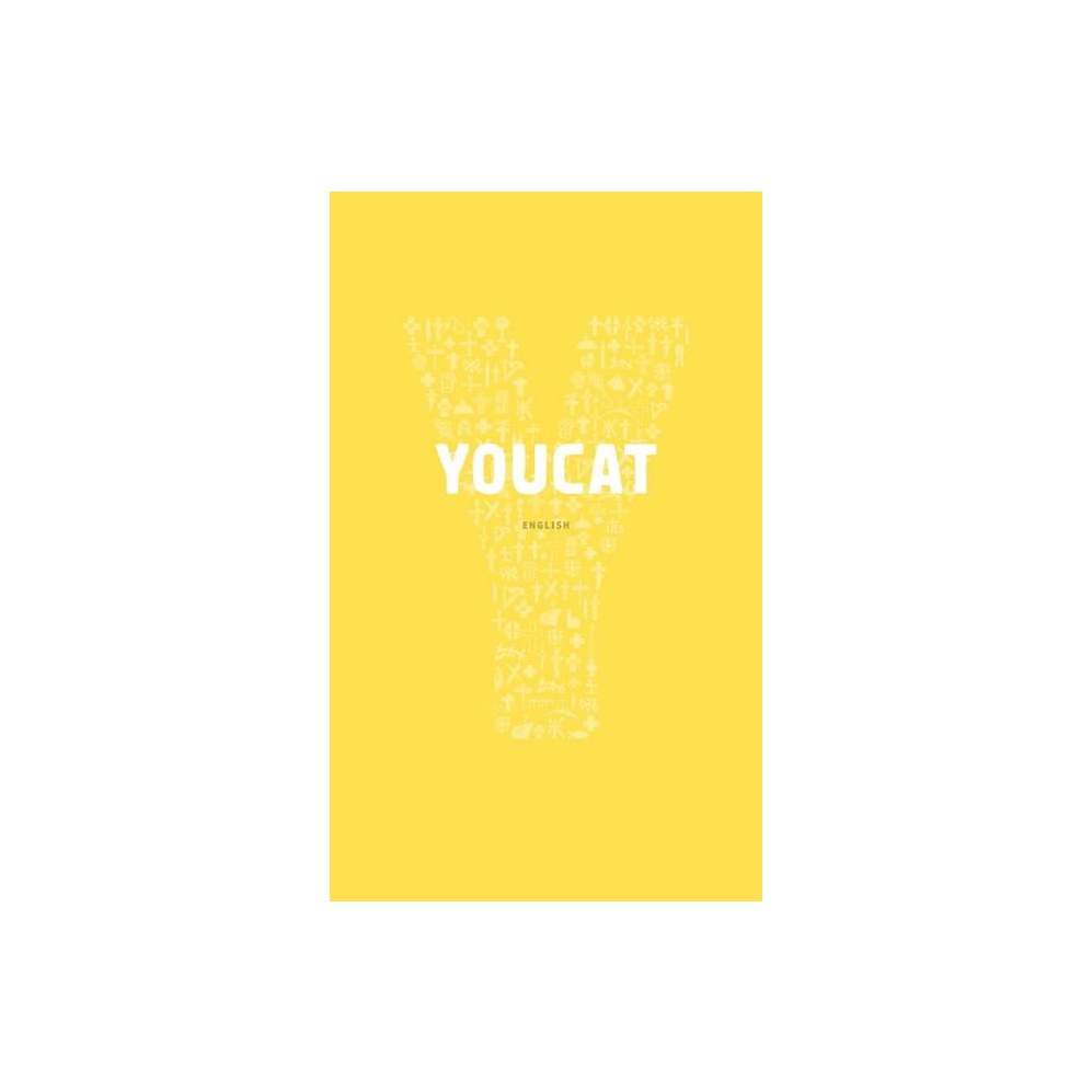 Youcat English: Youth Catechism of the Catholic Church