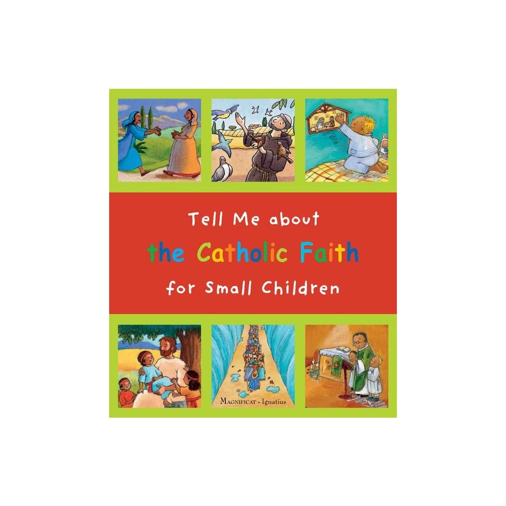 Tell Me about the Catholic Faith for Small Children