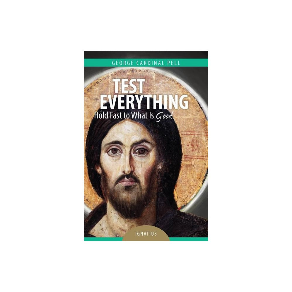 Test Everything: Hold Fast to What Is Good