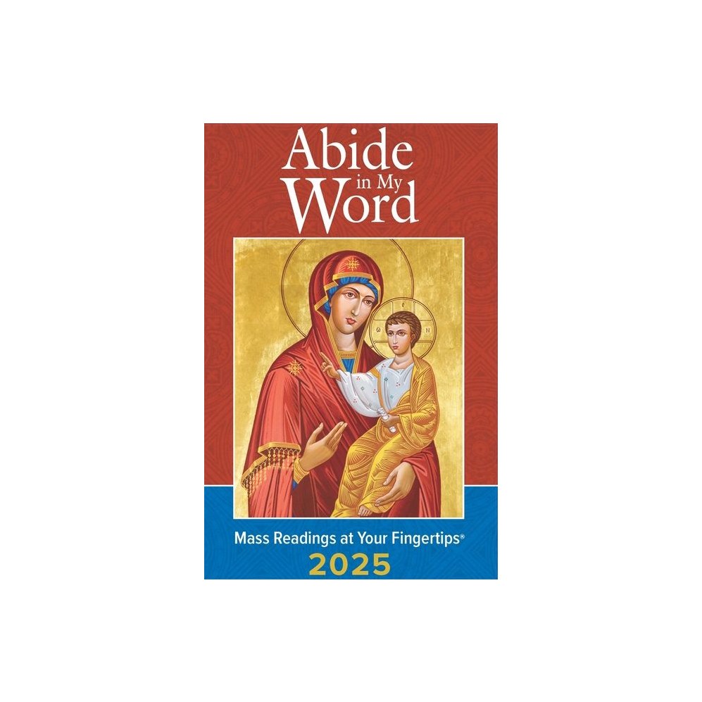 Abide in My Word 2025: Mass Readings at Your Fingertips