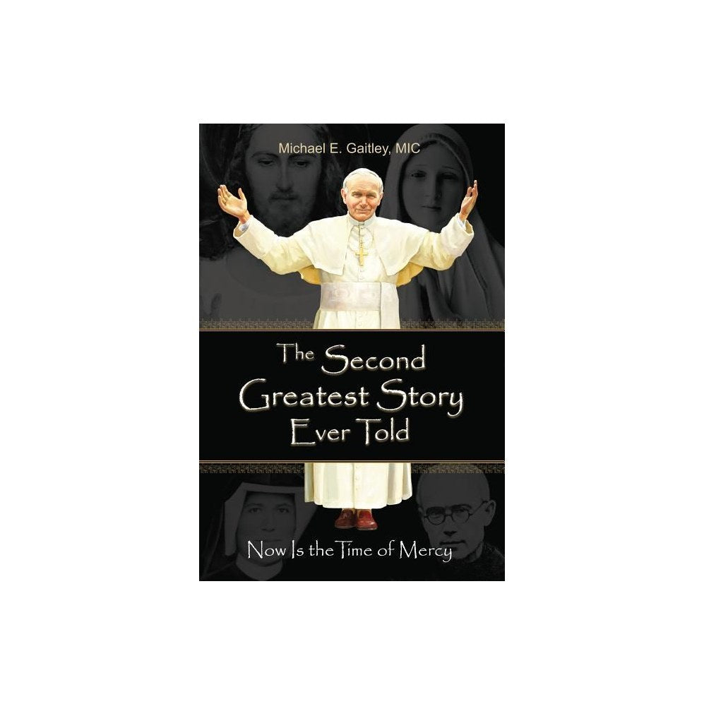 The Second Greatest Story Ever Told: Now Is the Time of Mercy