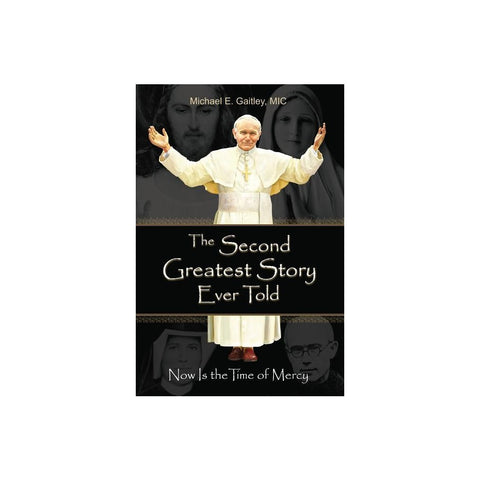 The Second Greatest Story Ever Told: Now Is the Time of Mercy