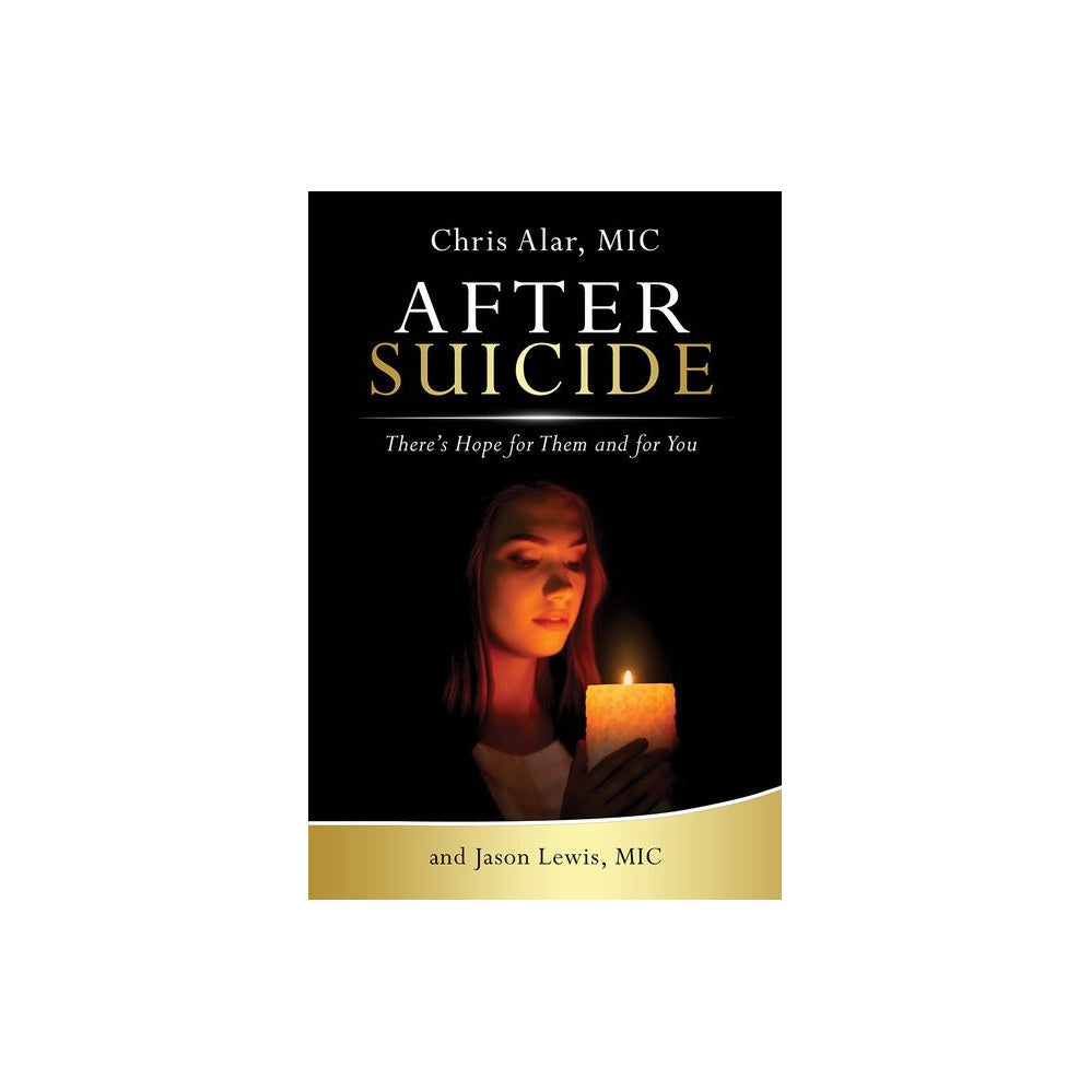After Suicide: There's Hope for Them and for You