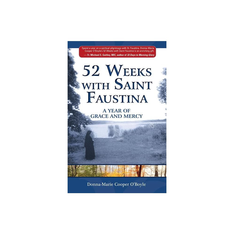52 Weeks with Saint Faustina: A Year of Grace and Mercy