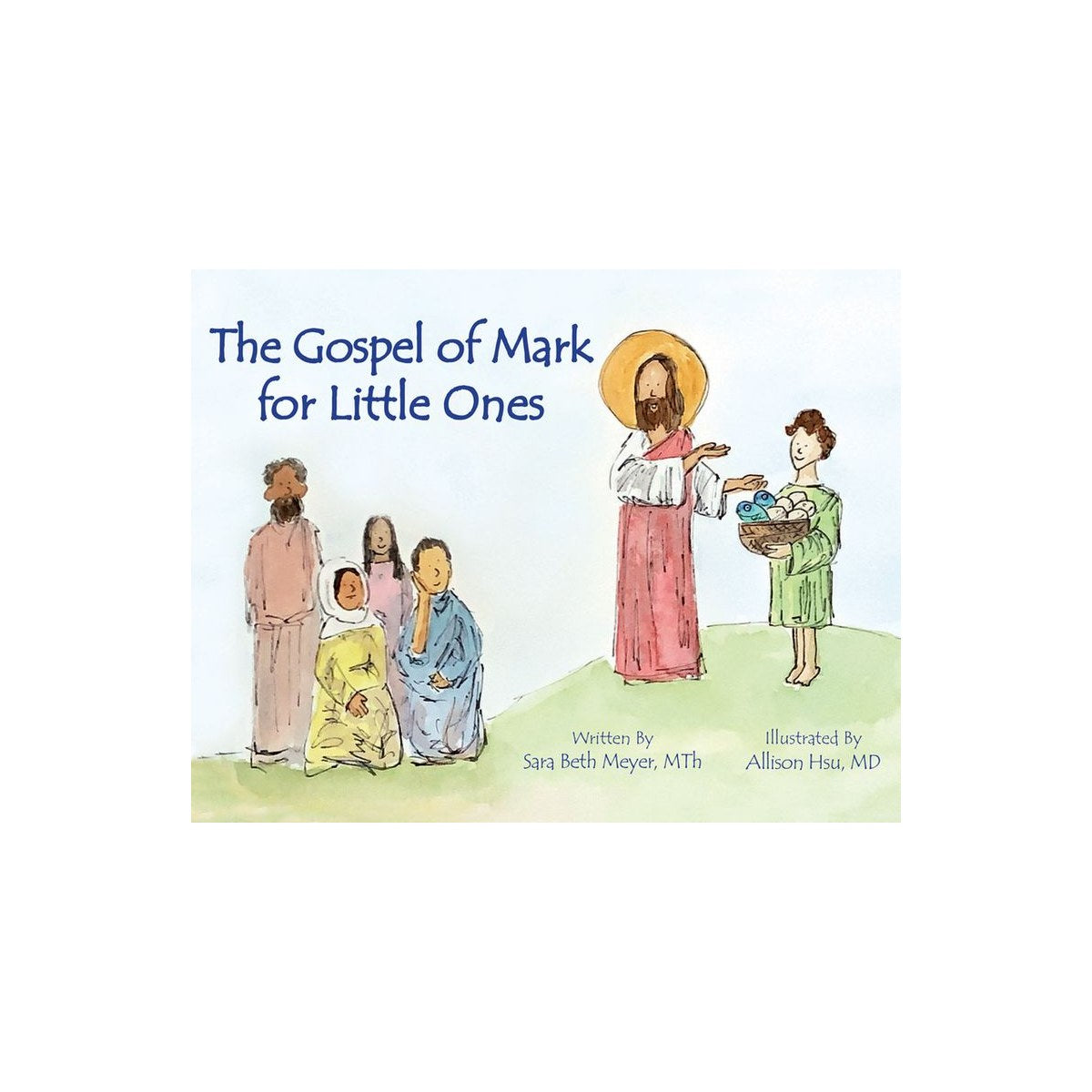 Gospel of Mark for Little Ones