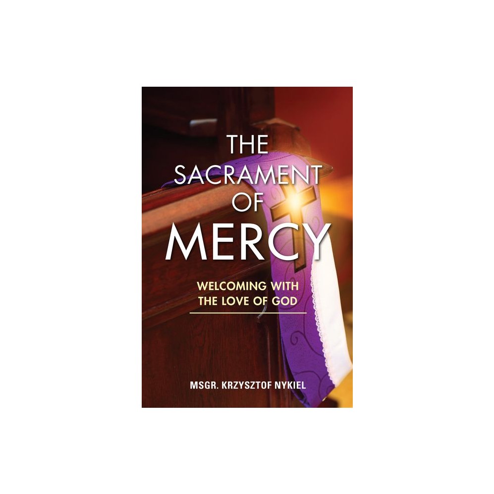 The Sacrament of Mercy: Welcoming with the Love of God