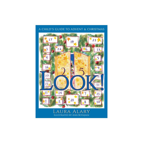 Look!: A Child's Guide to Advent and Christmas -- Part of the Circle of Wonder Series