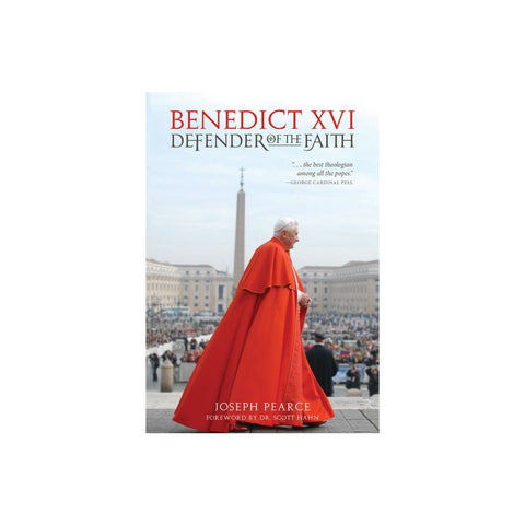 Benedict XVI: Defender of the Faith