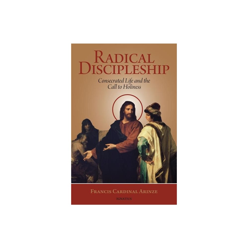 Radical Discipleship: Consecrated Life and the Call to Holiness