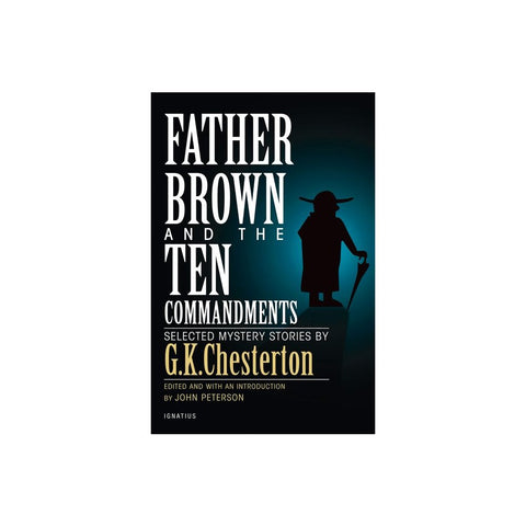 Father Brown and the Ten Commandments: Selected Mystery Stories