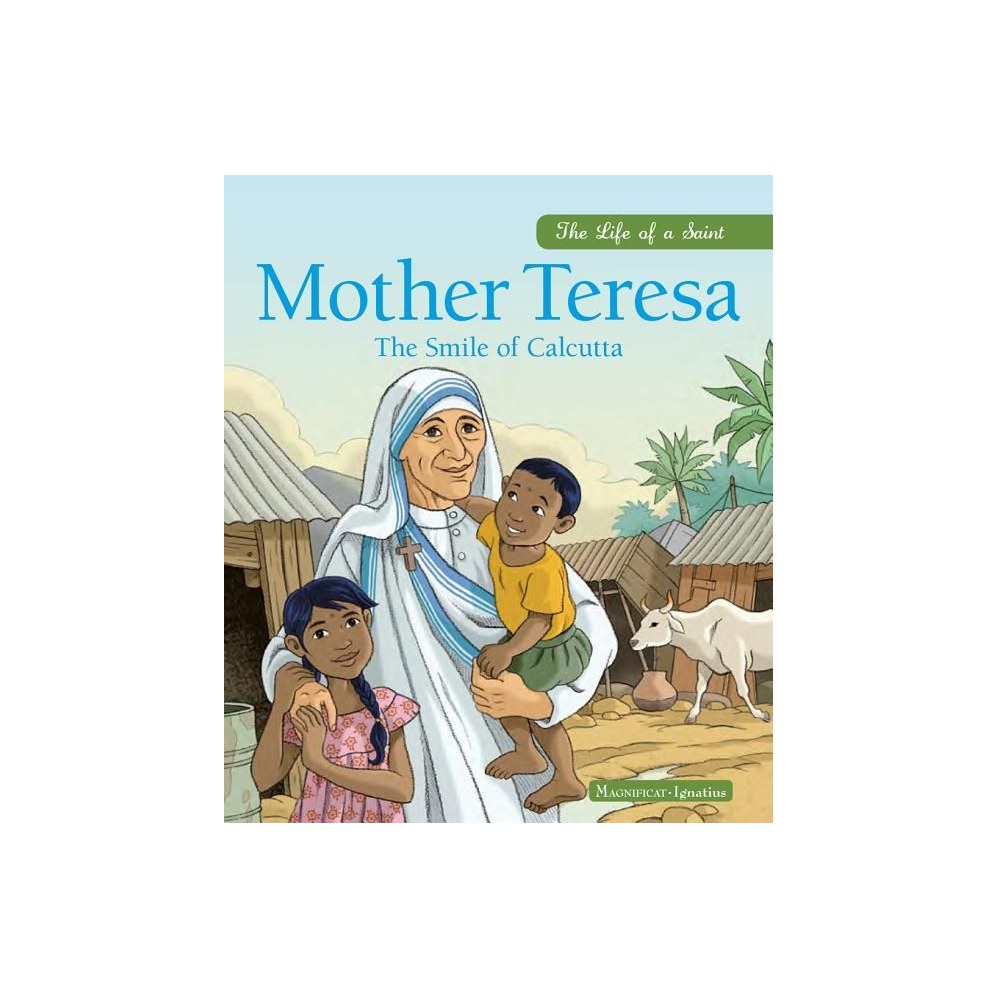 Mother Teresa: The Smile of Calcutta