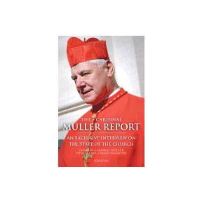 The Cardinal Müller Report: An Exclusive Interview on the State of the Church