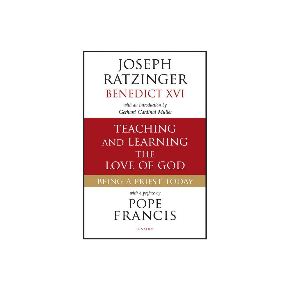 Teaching and Learning the Love of God: Being a Priest Today