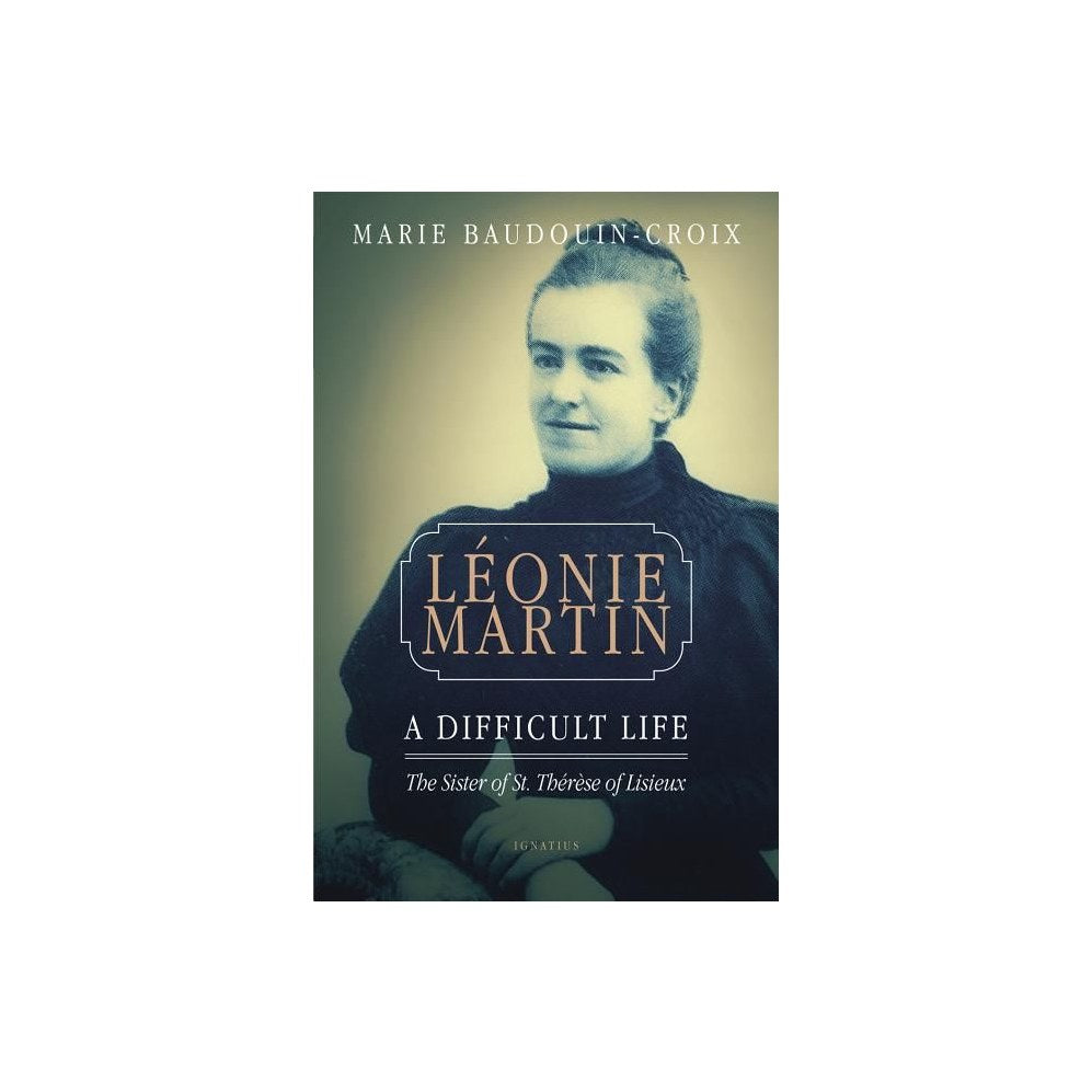Leonie Martin: A Difficult Life