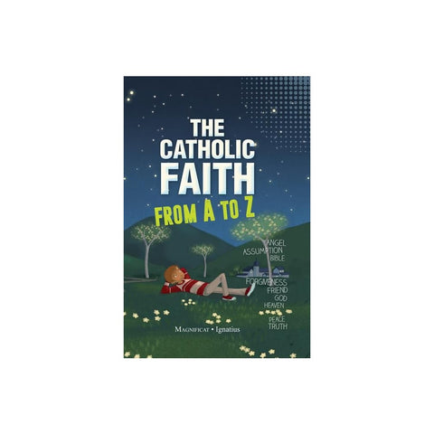 The Catholic Faith from A to Z