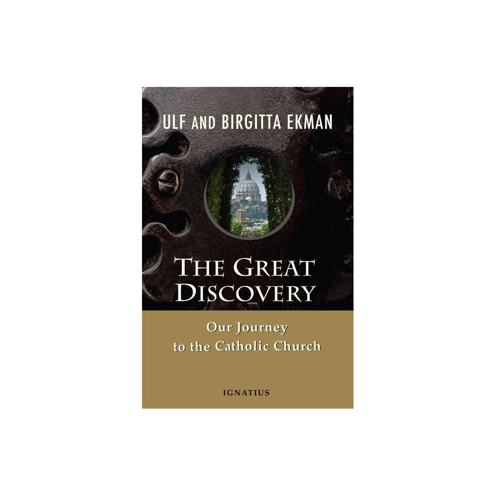 The Great Discovery: Our Journey to the Catholic Church