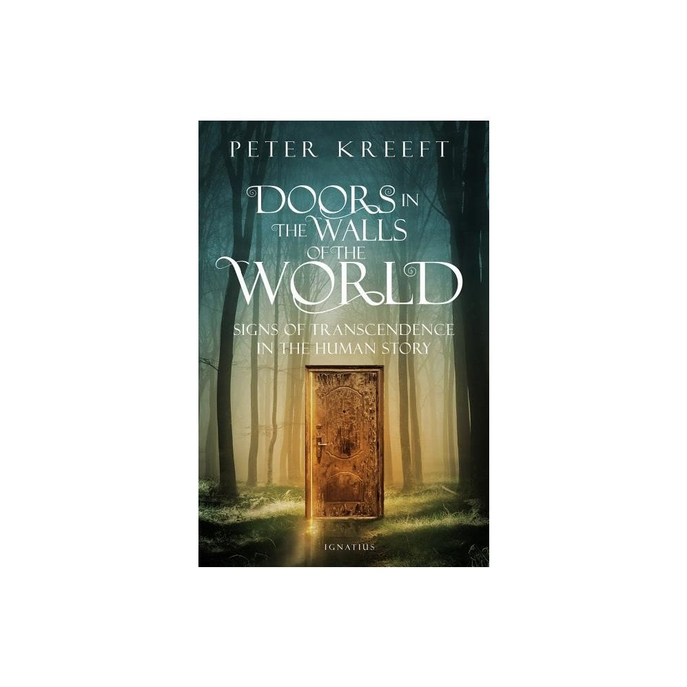Doors in the Walls of the World: Signs of Transcendence in the Human Story