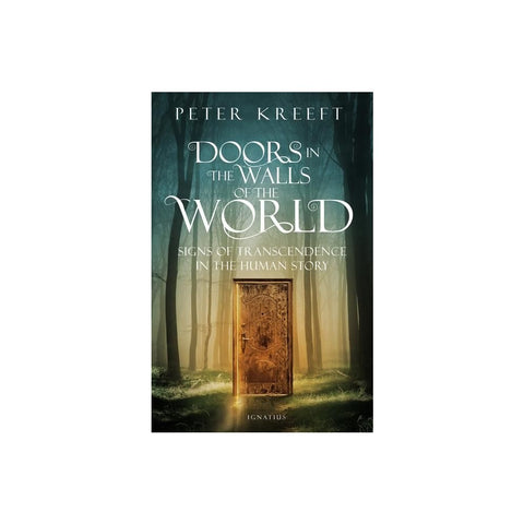 Doors in the Walls of the World: Signs of Transcendence in the Human Story