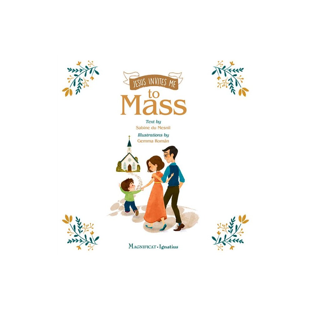 Jesus Invites Me to Mass