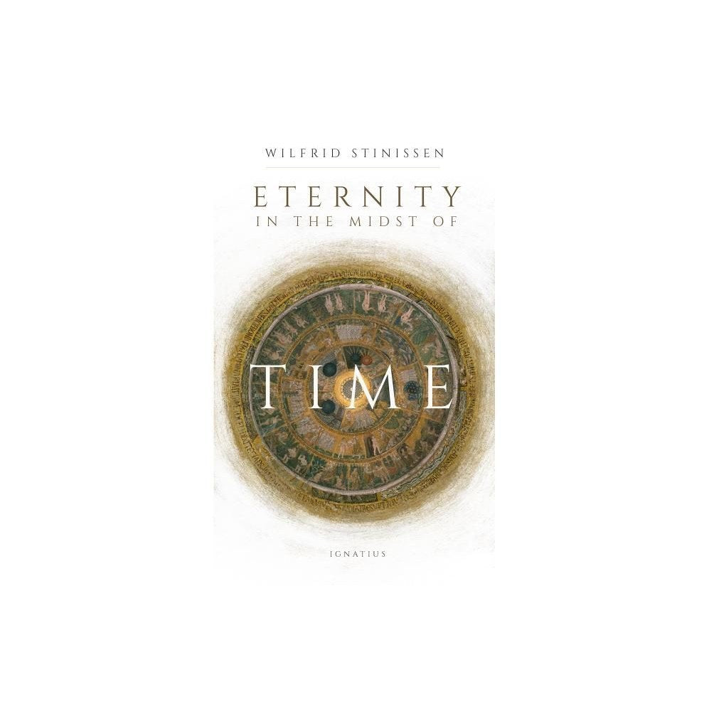 Eternity in the Midst of Time