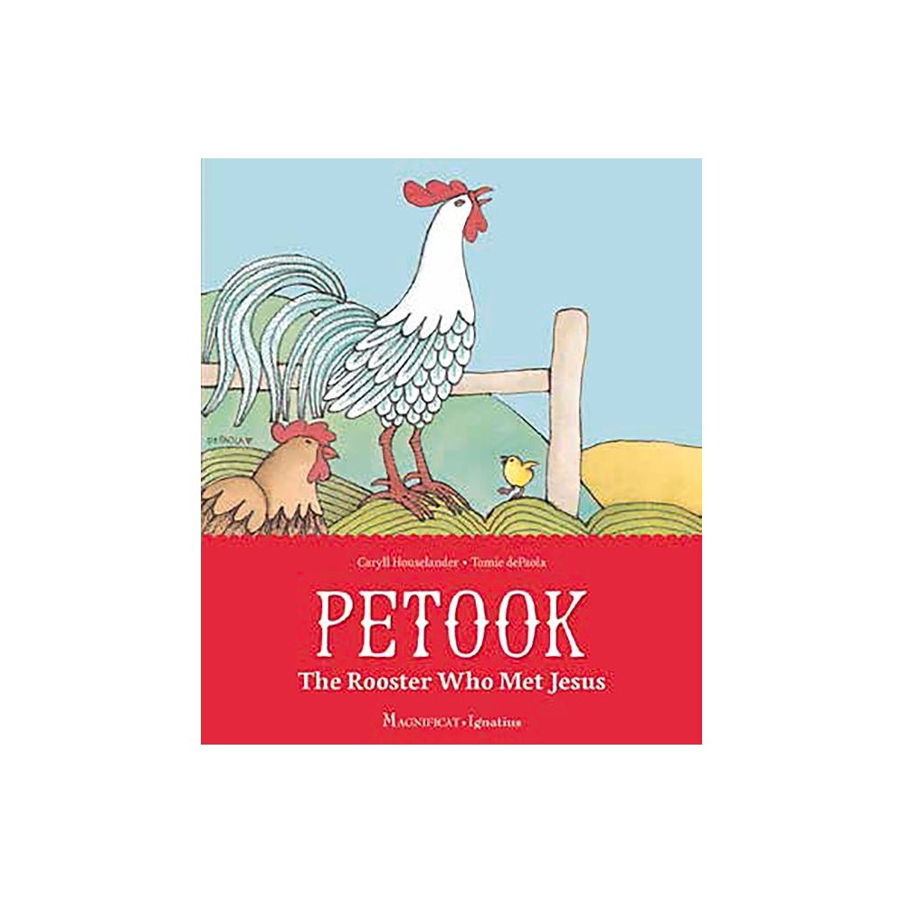Petook: The Rooster Who Met Jesus