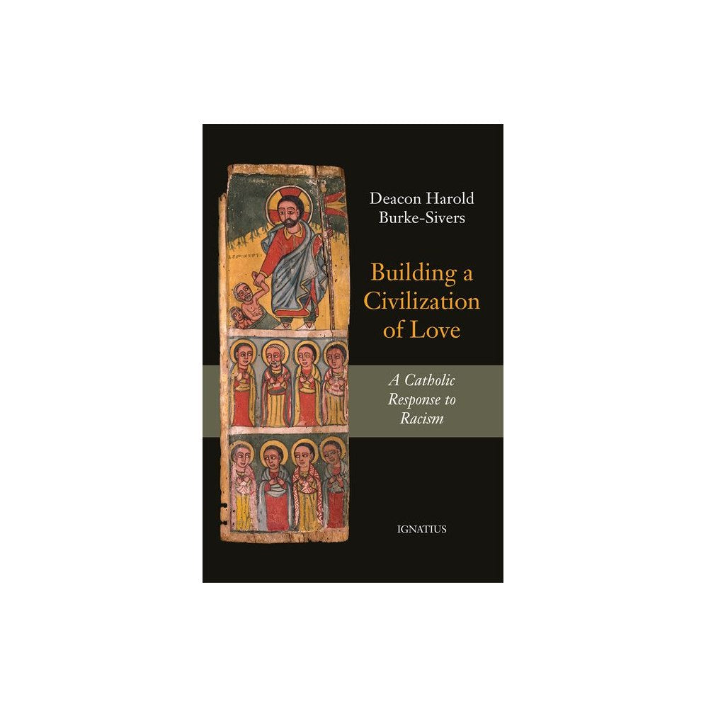 Building a Civilization of Love: A Catholic Response to Racism