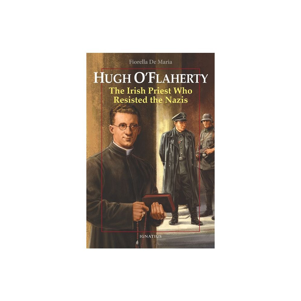 Hugh O'Flaherty: The Irish Priest Who Resisted the Nazis