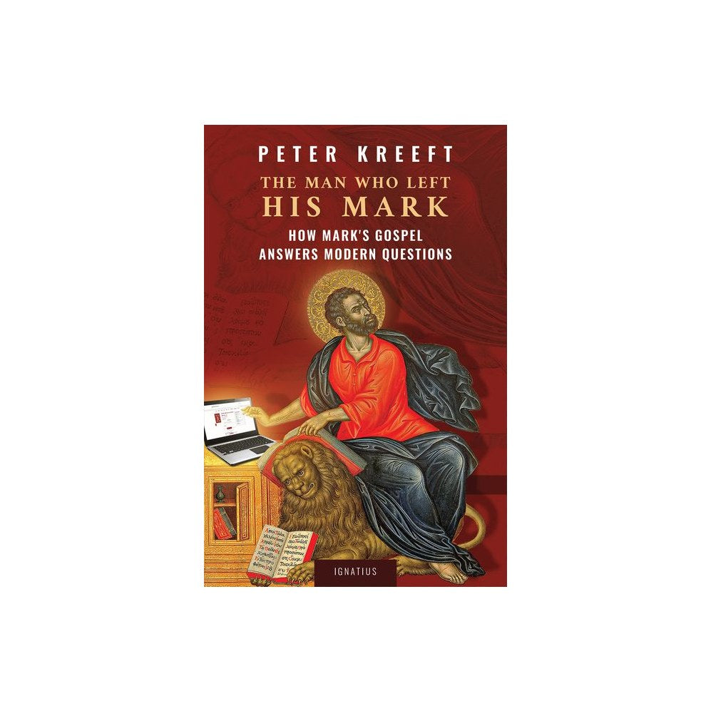 The Man Who Left His Mark: How Mark's Gospel Answers Modern Questions