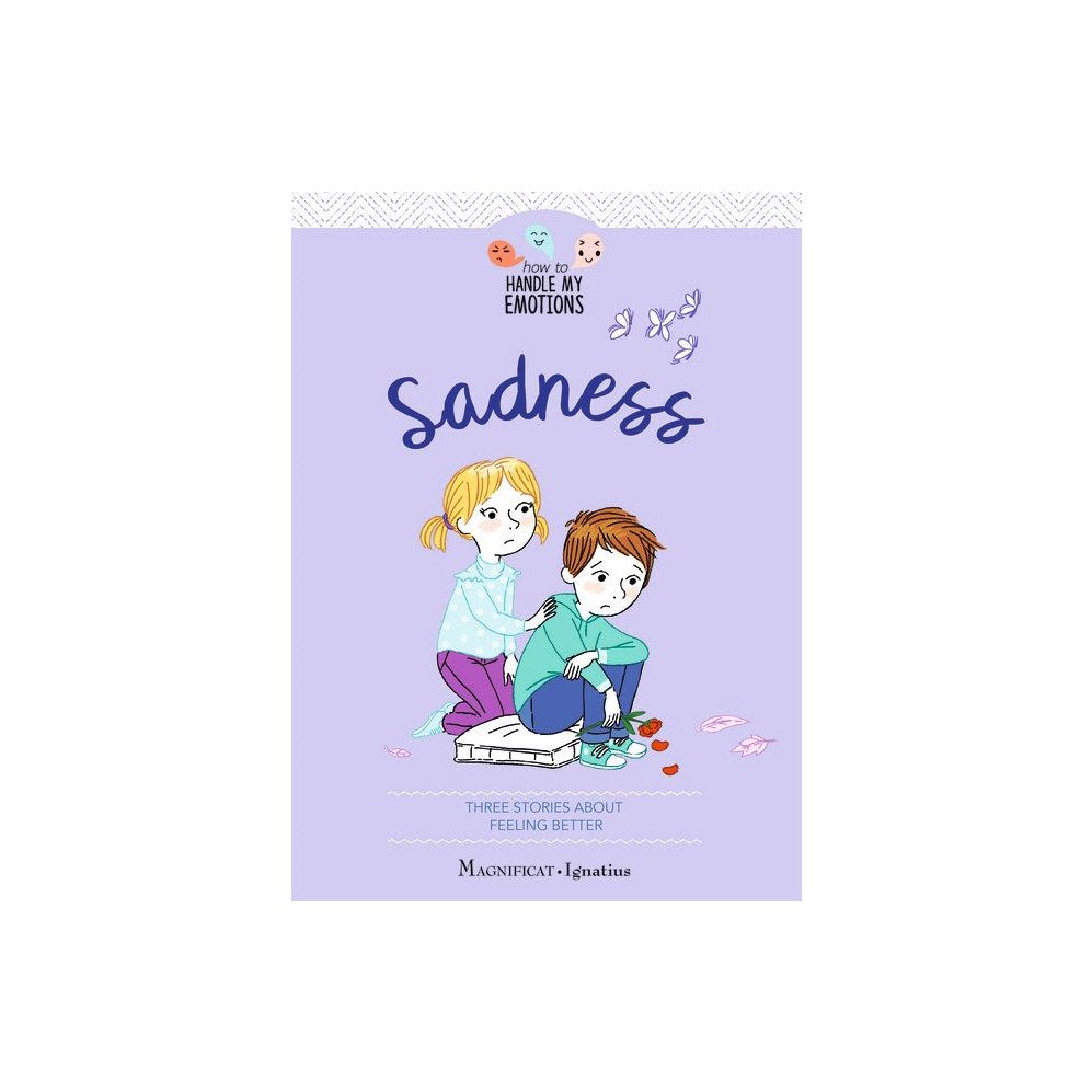 Sadness: Three Stories about Feeling Better Volume 4
