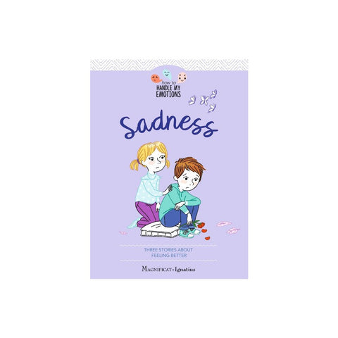 Sadness: Three Stories about Feeling Better Volume 4