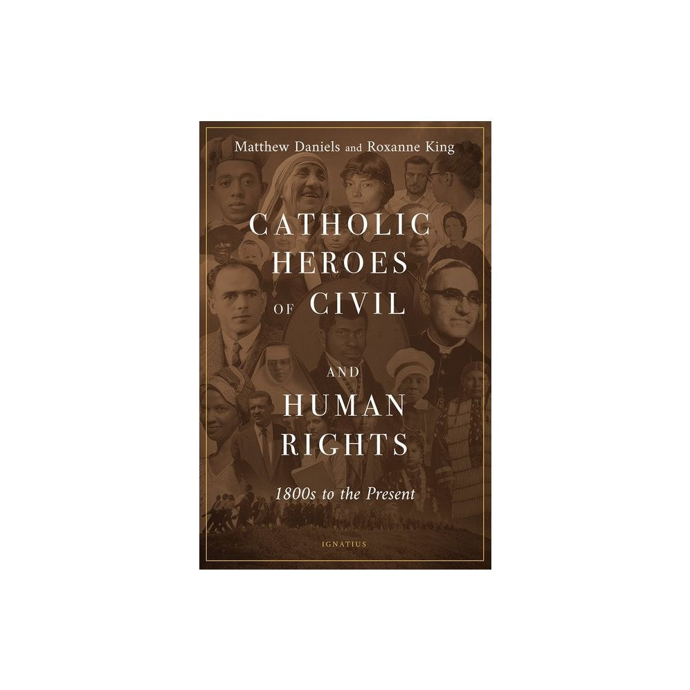 Catholic Heroes of Civil and Human Rights: 1800s to the Present