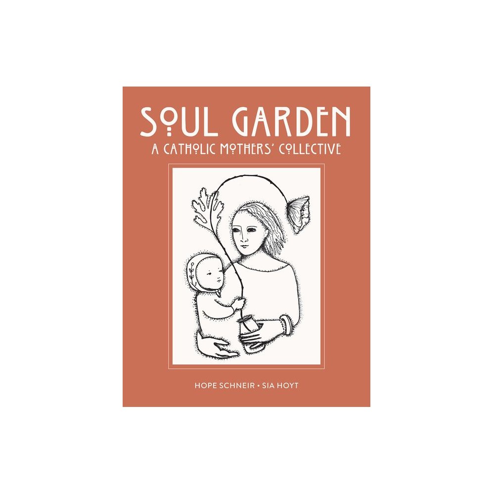 Soul Garden: A Catholic Mother's Collective