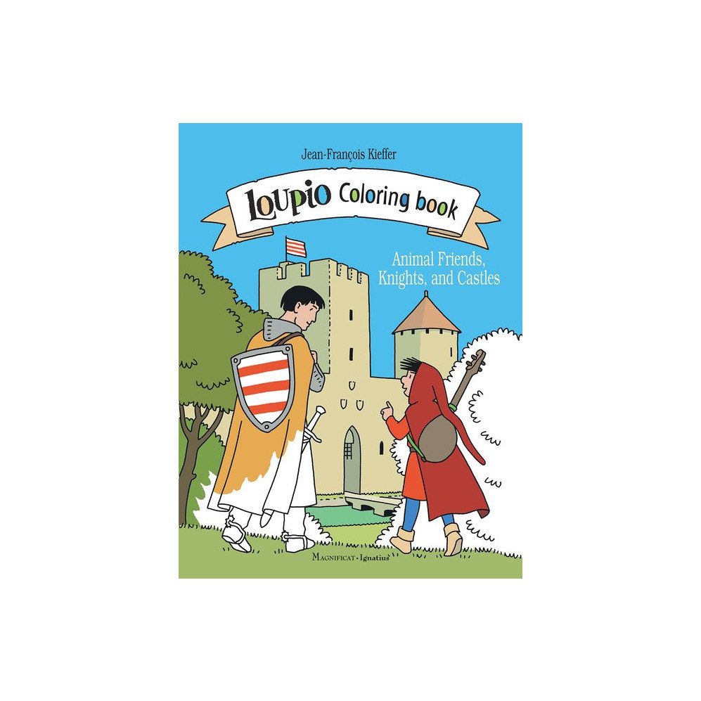 Loupio Coloring Book: Animal Friends, Knights, and Castles